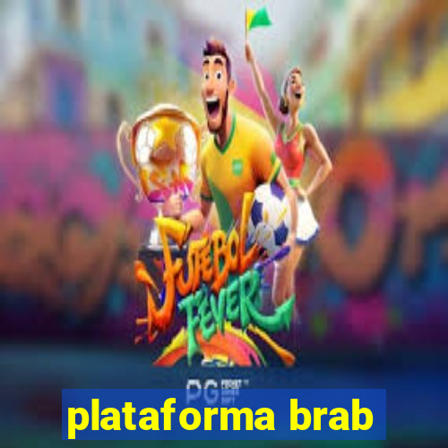 plataforma brab